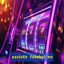 assistir futebol no premiere gratis